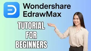 EdrawMax Tutorial for Beginners | How to Use EdrawMax to Create Diagrams