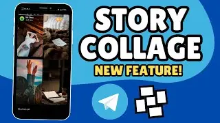 How to Create a Story Collage on Telegram (New Feature!)