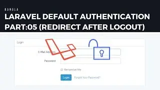 Laravel Default Authentication Part:05 Redirect After Logout