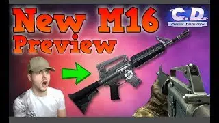*Sneak Preview* 😲 NEW M16 GUN | Creative Destruction