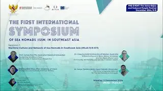 WEBINAR THE FIRST INTERNATIONAL SYMPOSIUM OF THE SEA NOMADS IN SOUTHEAST ASIA - SESSION 1