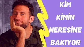 Kadın Erkeğin İlk Neresine Bakar ?