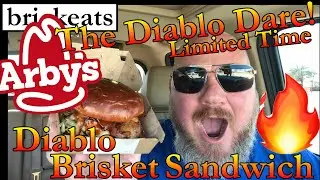 Brickeats Arby's Diablo Dare Brisket Sandwich