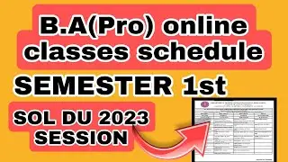 Sol B.A(pro) online classes schedule | Semester 1st online classes start | sol du 2023 session | B.a