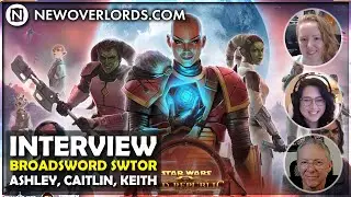 Интервью с New Overlords &mdash; Эшли, Кейтлин и Кит из Broadsword о SWTOR 7.4 и последующих играх