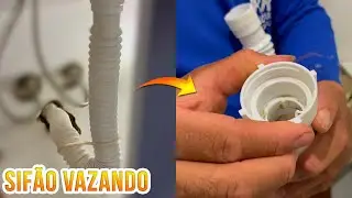 VAZAMENTO NO SIFÃO COMO CONSERTAR | SIFÃO VAZANDO (Passo a Passo)
