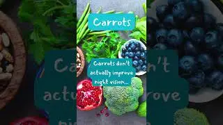 Are carrots really good for night vision?