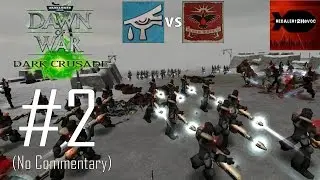WH40K: Dawn of War: Dark Crusade - Eldar Campaign Playthrough Part 2 (North Vandea, No Commentary)