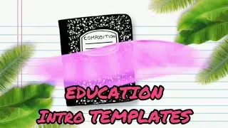 EDUCATION INTRO TEMPLATES (NO TEXT)
