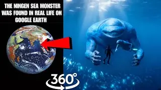 VR 360&deg; - The Ningen Sea Monster was found in real life on Google Earth!