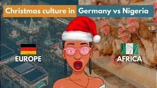 Two Continents, One Christmas: From German Markets to Nigerian Christmas Chicken #cultureshock