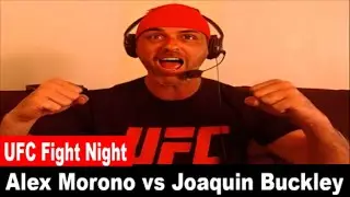 UFC Fight Night: Alex Morono vs Joaquin Buckley REACTION