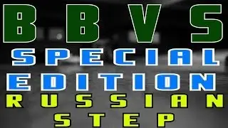 Bboying Va Step (B.B.V.S) - Spe Edition - Improve your Russian Step