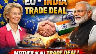 EU-India Trade Deal and Its Impact on the United States.