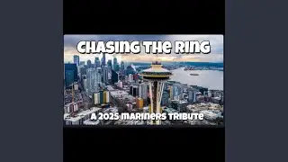 Chasing the Ring (a 2025 Mariners tribute)