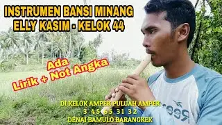 Kelok 44 || Not Angka Lagu Minang - Instrumen Bansi