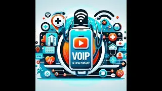 VoIP in Healthcare: Modern Solutions