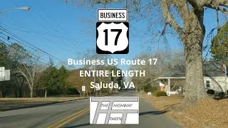 Business US 17 Virginia &ndash; Entire Length; Saluda, VA