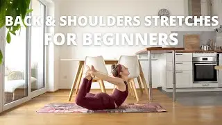 18 MIN BACK & SHOULDER STRETCHES FOR BEGINNERS | at home yoga flow & stretch