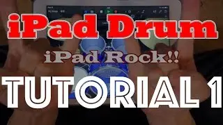 iPad Drum Tutorial 1