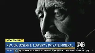 Late Civil Rights icon Rev. Dr. Lowery laid to rest in private family ceremony