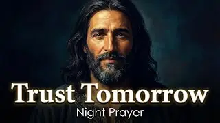 Tomorrow Is Already in God’s Hands