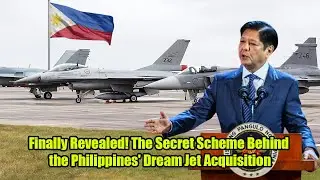 Finally Revealed! The Secret Scheme Behind the Philippines' Dream Jet Acquisition