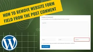 How to remove the website form field from the post comment | WordPress