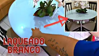 Como fazer laqueado branco em mesa redonda | Luan Dourado