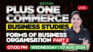 Plus One  Commerce - Business Studies | Forms Of Business Organisation - Part 2 | Xylem +1 Commerce