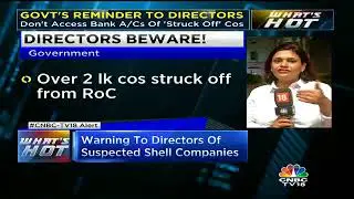 Warning To Directors Of Suspected Shell Companies | CNBC TV18