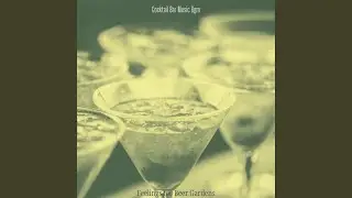 Chilled Moods for Beer Gardens