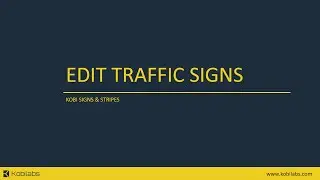Kobi Signs & Stripes - Edit Traffic Signs (Civil 3D, AutoCAD, BricsCAD)