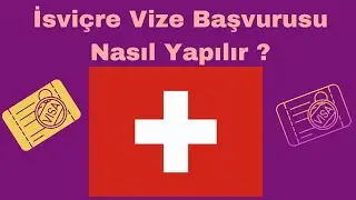 İsviçre Vize Başvurusu Nasıl Yapılır ?