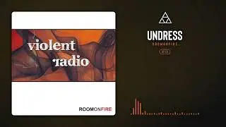 ROOMONFIRE - UNDRESS
