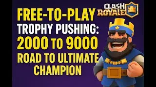 Free-to-Play Trophy Pushing from 2000 to 9000 | Road to Ultimate Champion!