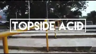 Topside Acid