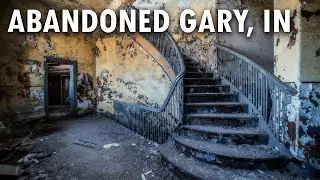 Abandoned Government Buildings in Gary, Indiana