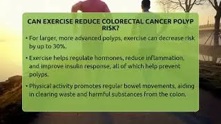Can Exercise Reduce Colorectal Cancer Polyp Risk? - Colon Health Channel