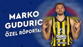 Fenerbahçe Beko'nun Yıldızı Marko Gudurić İle Final Four Özel Röportaj 🟡🔵