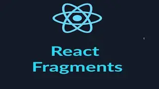 Fragments in React js | React Tutorial | React Fragments |