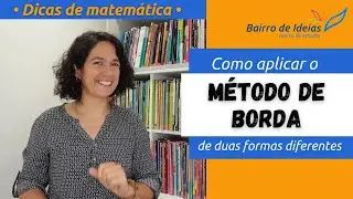 Como aplicar o método de Borda | Aula de matemática 10º ano