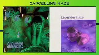 Taylor Swift - CANCELLED! X Lavender Haze (Mashup)