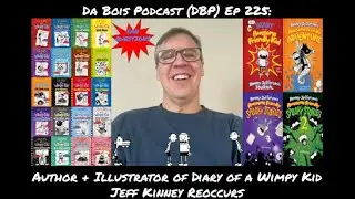 Подкаст Da Bois (DBP), выпуск 225: Джефф Кинни, автор и иллюстратор &laquo;Дневника слабака&raquo;, снова в э...