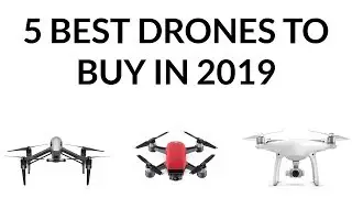 5 Best Drones To Buy In 2020 - Which Is The Best Drone?