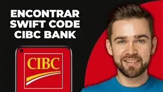 C&oacute;mo encontrar el c&oacute;digo SWIFT de CIBC Bank (2025)