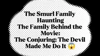 The Smurl Haunting | The Real Demonic Case That Inspired The Conjuring: Last Rites #viral #trending