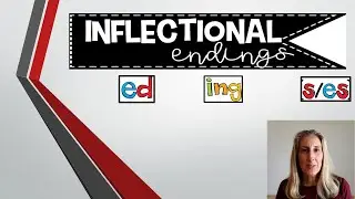 First Grade Inflectional Endings-Week of 5/18/20
