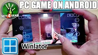Left 4 Dead Winlator 1.1 PC Game Test On Android