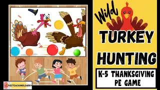 WILD TURKEY HUNTING: The Most Fun K-5 Thanksgiving PE Game (Rolling, Locomotor Skills) #pegames